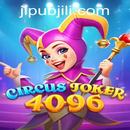 Dive into the World of CircusJoker4096: A Thrilling Gaming Experience